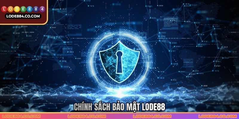Chính sách bảo mật Lode88