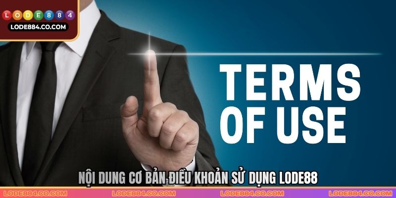 Nội dung điều khoản sử dụng update mới nhất tại nhà cái