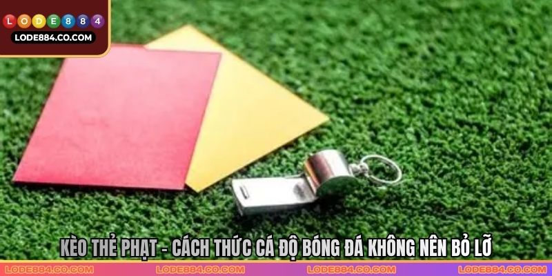 Kèo Thẻ Phạt